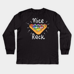 Billards: Nice Rack Kids Long Sleeve T-Shirt